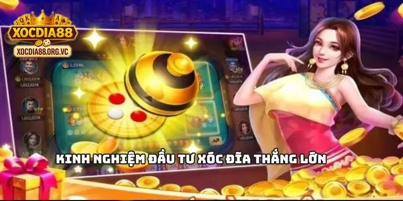 Lưu ý kinh nghiệm đầu tư xóc đĩa